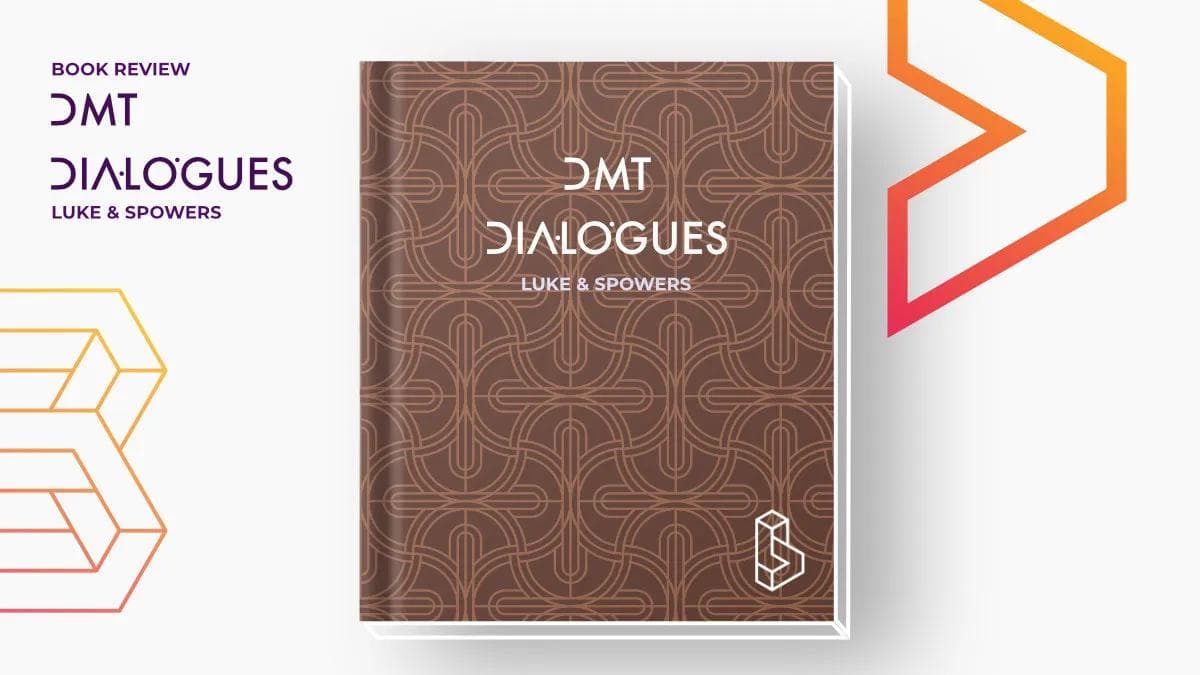 DMT Dialogues: Encounters with the Spirit Molecule